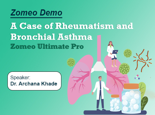 A Case of Rheumatism and Bronchial Asthma - Zomeo Ultimate Pro